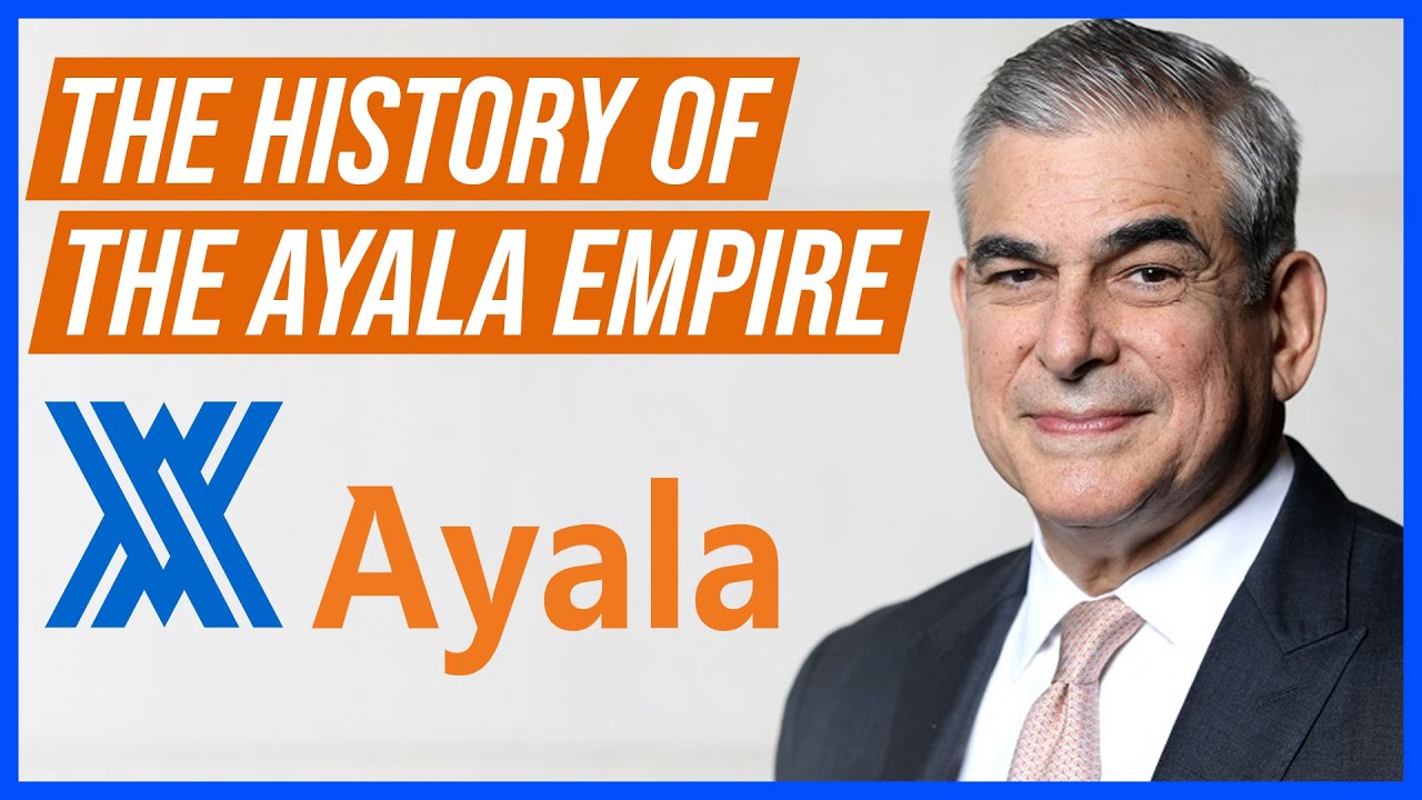The Complete History of the Ayala Group: The Largest Conglomerate in the Philippines