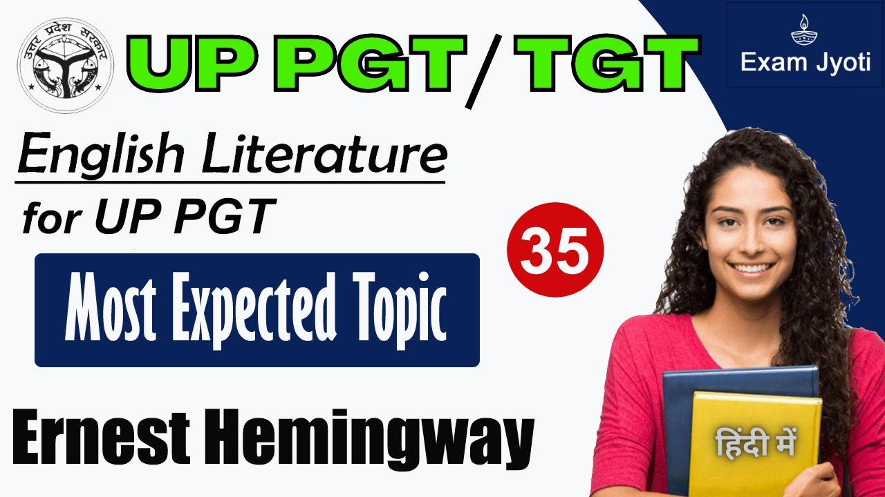UP PGT | English Literature | Ernest Hemingway
