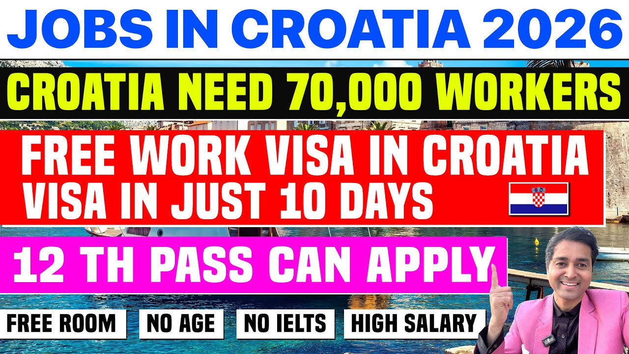 Jobs in Croatia 2026| Croatia FREE Work Permit in 10 Day| Free Flight/Food/Home| No IELTS/Age| PR hr