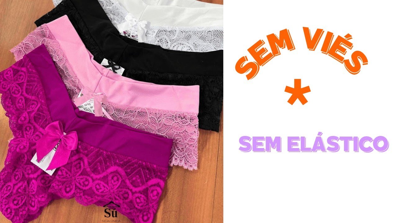Aprenda e venda: Calcinha de renda SEM elástico - SEM viés 