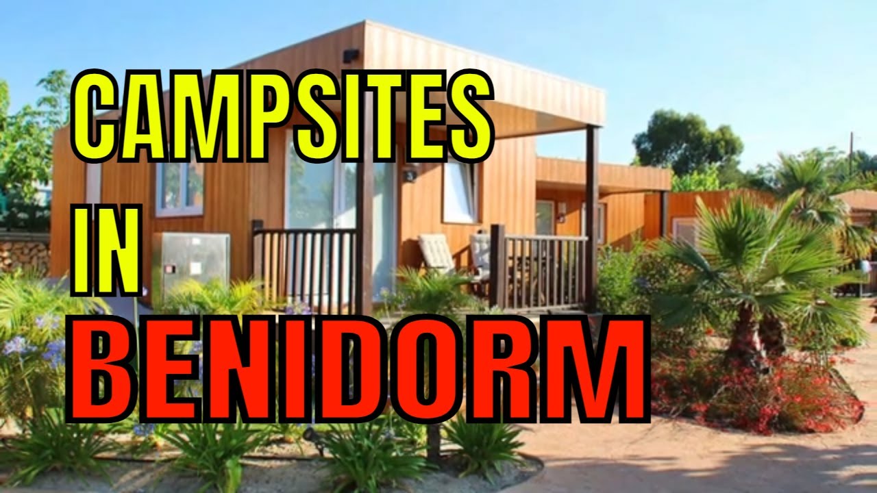 Benidorm Campsites (Villasol, Armanello and Arena Blanca)