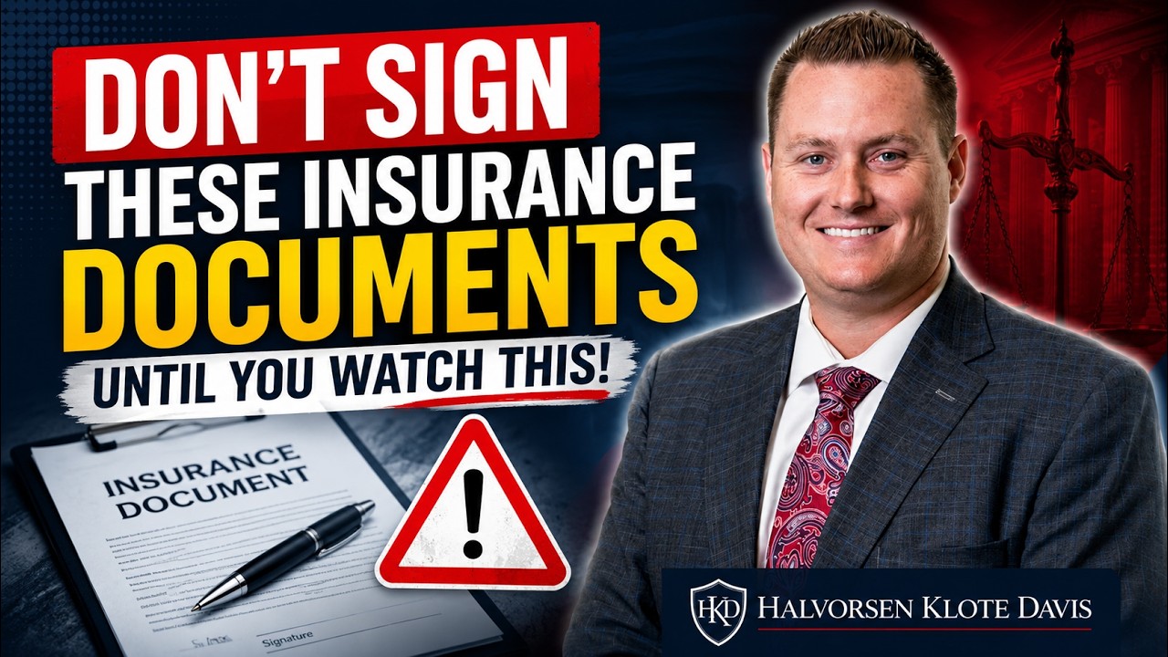 Don't Sign These Insurance Documents Until You Watch This | Halvorsen Klote Davis