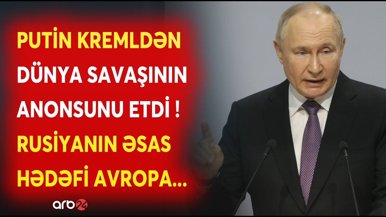 Rusiya Avropaya HÜCUM EDİR? - Putinin mesajları Qərbi TƏLAŞA SALDI - GENİŞMİQYASLI HÜCUMUN TARİXİ...