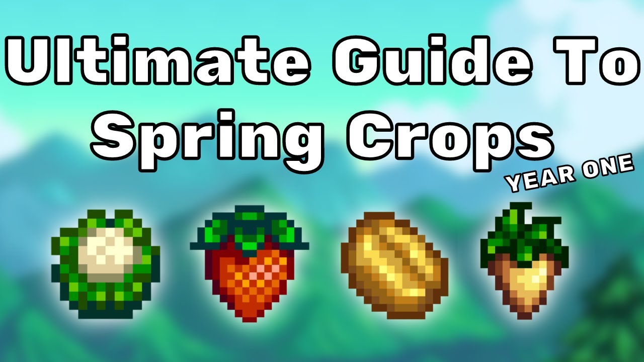 The Ultimate Spring Crops Guide - Year One