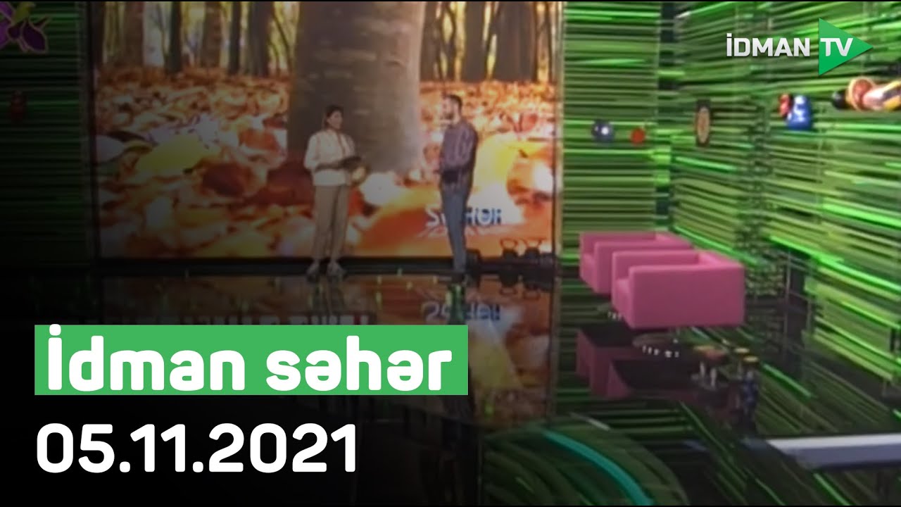 İdman səhər 05.11.2021