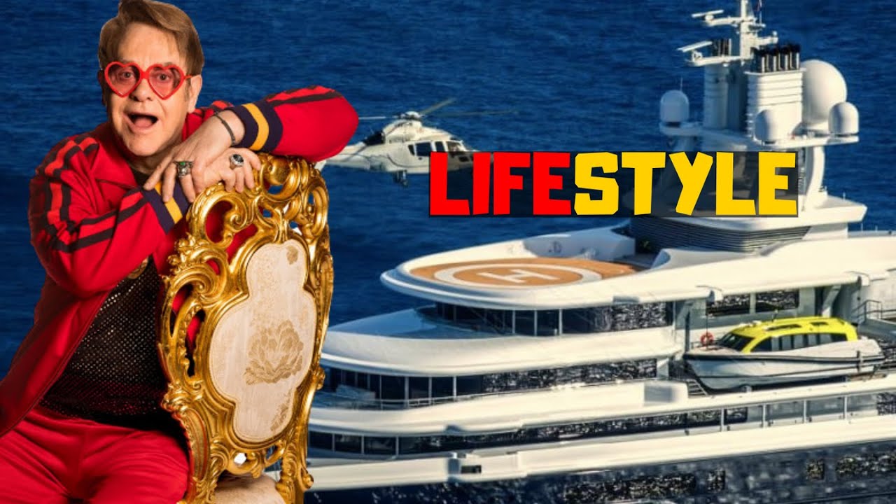 Elton John Lifestyle/Bioraphy 2020 - Age | Networth | Family | Spouse| House | Cars | Yatch