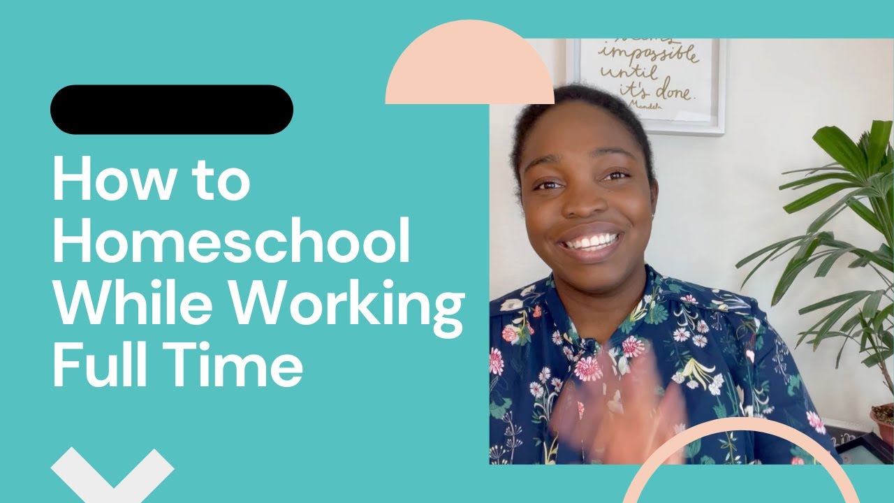 Homeschooling While Working Full Time | Tips to Get Started!