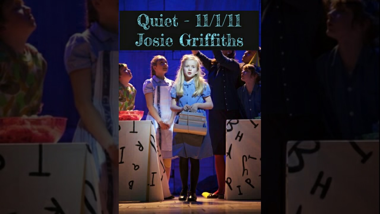 Quiet - Josie Griffiths 11/1/11
