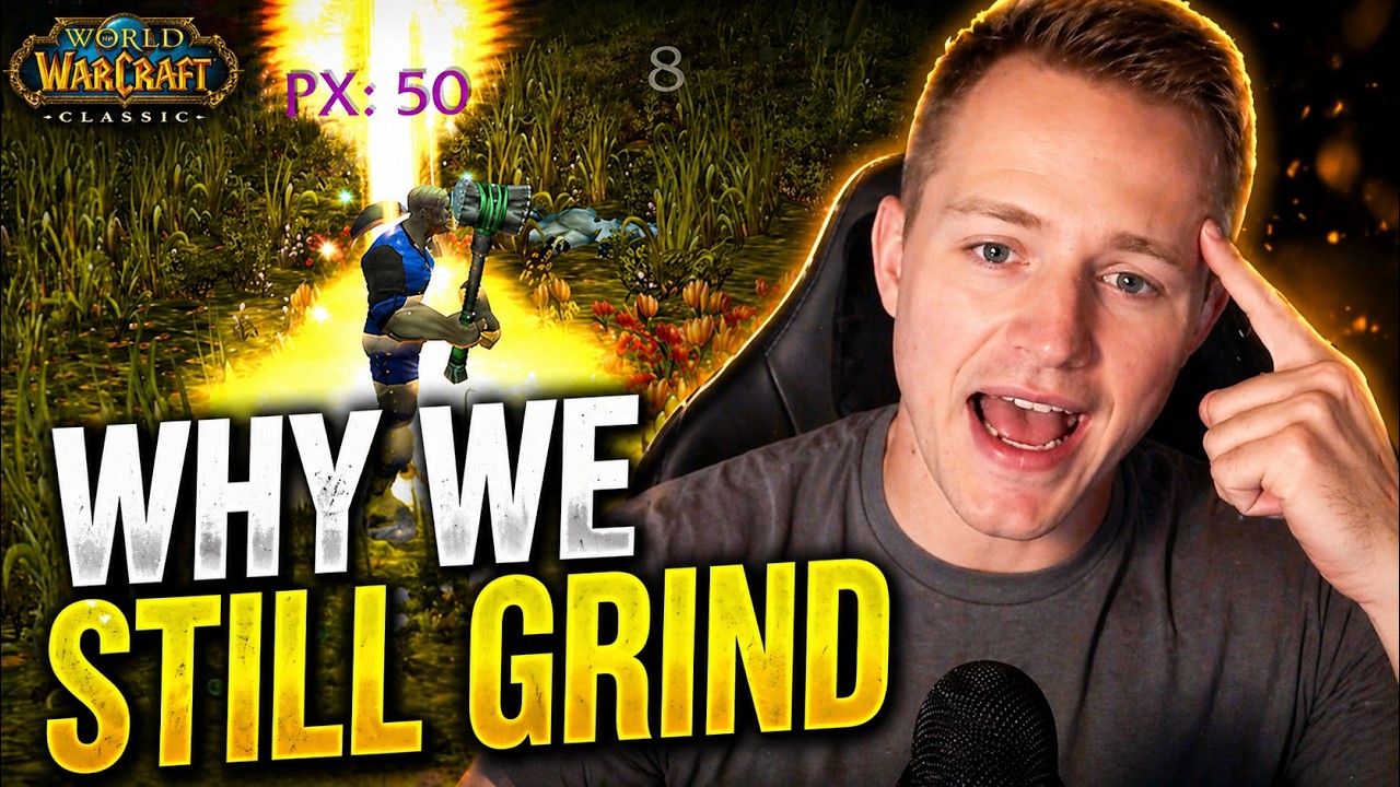 The Psychological Reason Players Still Prefer 2004 WoW Classic Grinding
