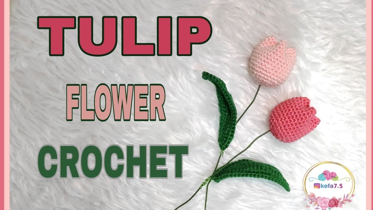طريقة عمل زهرة التيوليب كروشيه /How to make Tulip crochet Flower.