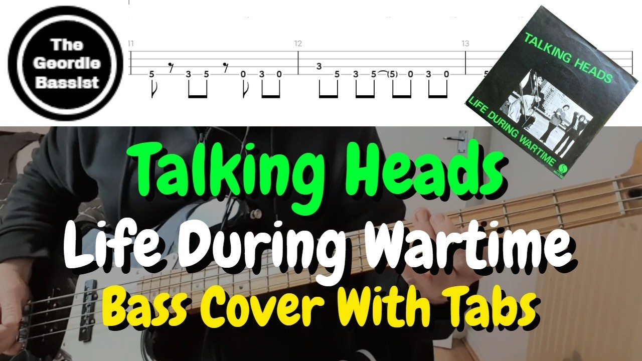 Talking Heads - LIFE DURING WARTIME - (Bass cover) + (Play along tabs)