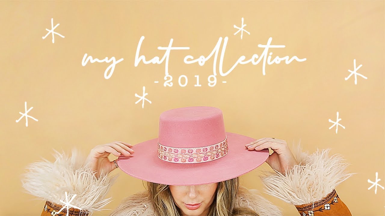 My Hat Collection! * 2019