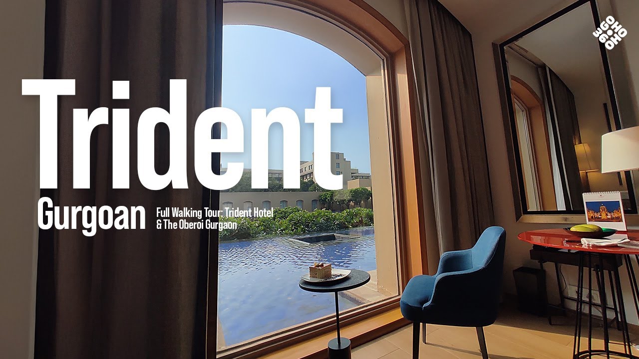Full Walking Tour: Trident Hotel & The Oberoi Gurgaon | Luxury Hotels Side-by-Side Tour 🏨🌴🚶‍♂️