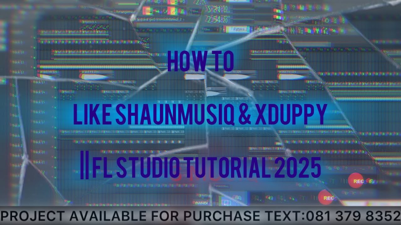 HOW TO PRODUCE LIKE SHAUNMUSIQ & XDUPPY || FL STUDIO TUTORIAL 2025