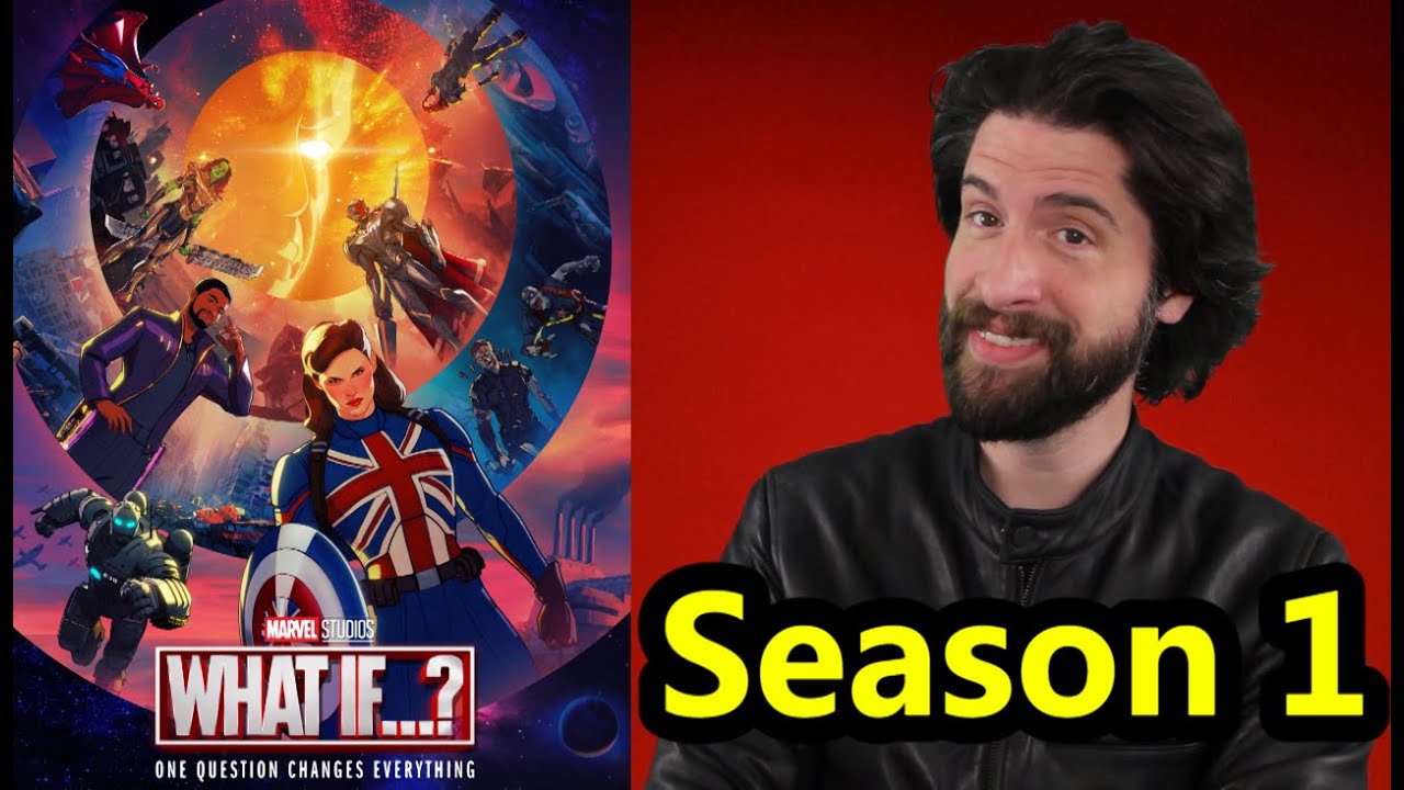 Marvel's What If...? - Season 1 (My Thoughts)