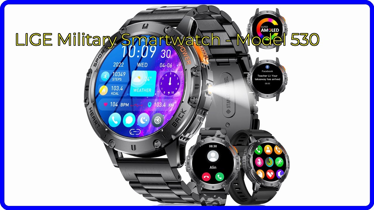 RECENZJA (2025): LIGE Military Smartwatch &ndash; Model 530. NAJWAŻNIEJSZE szczeg&oacute;ły.