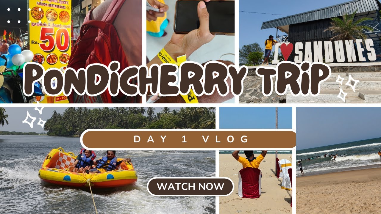 Pondicherry Vlog Day 1 | Temple Visit, Water Fun, Paradise Beach 🌊 & Food Review 🍲🎥