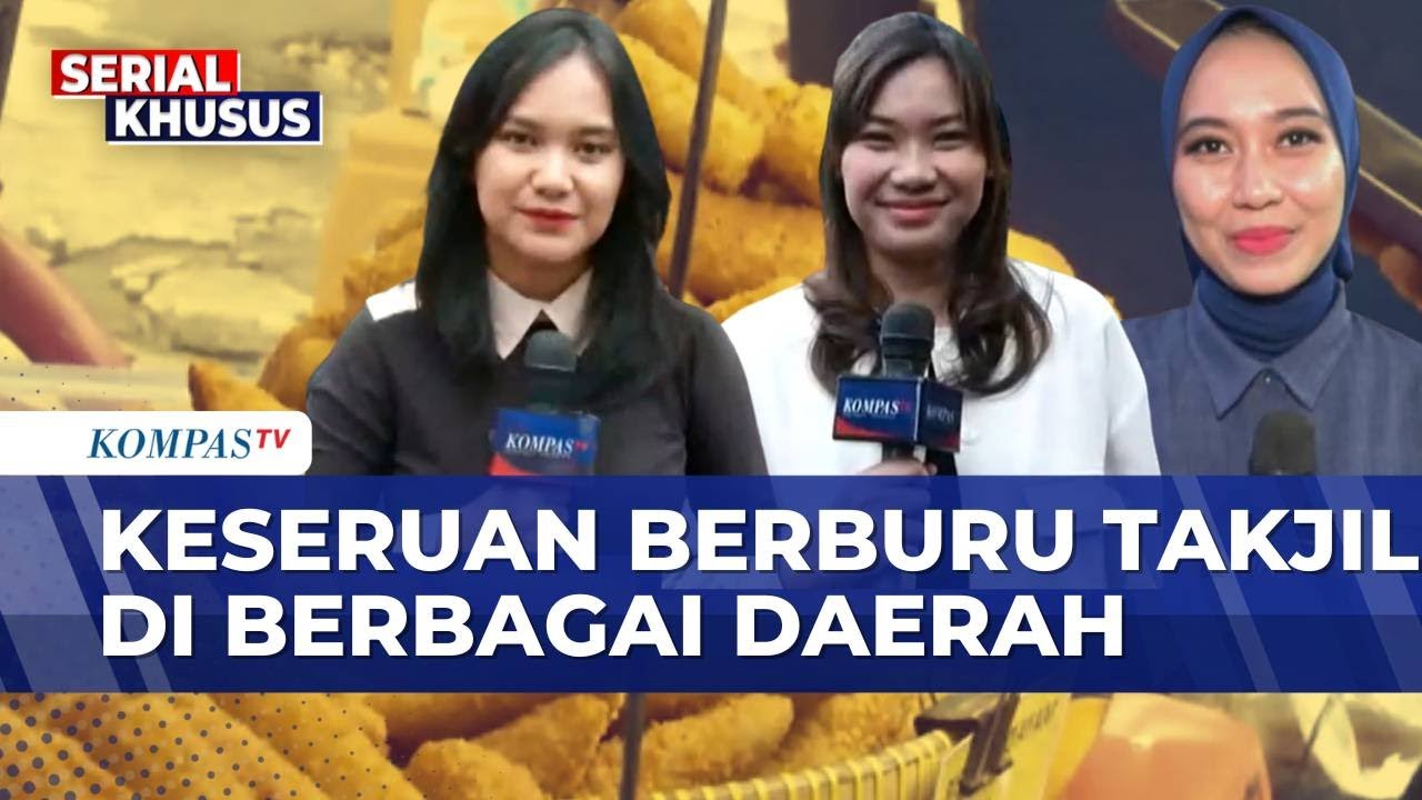 Antusias warga Berburu Takjil di Jakarta, Bandung hingga Makassar | KOMPAS PETANG