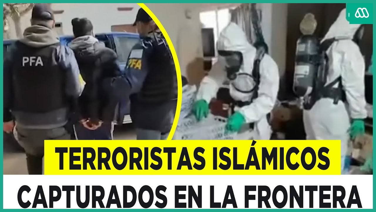 Extremistas islámicos capturados en frontera chilena