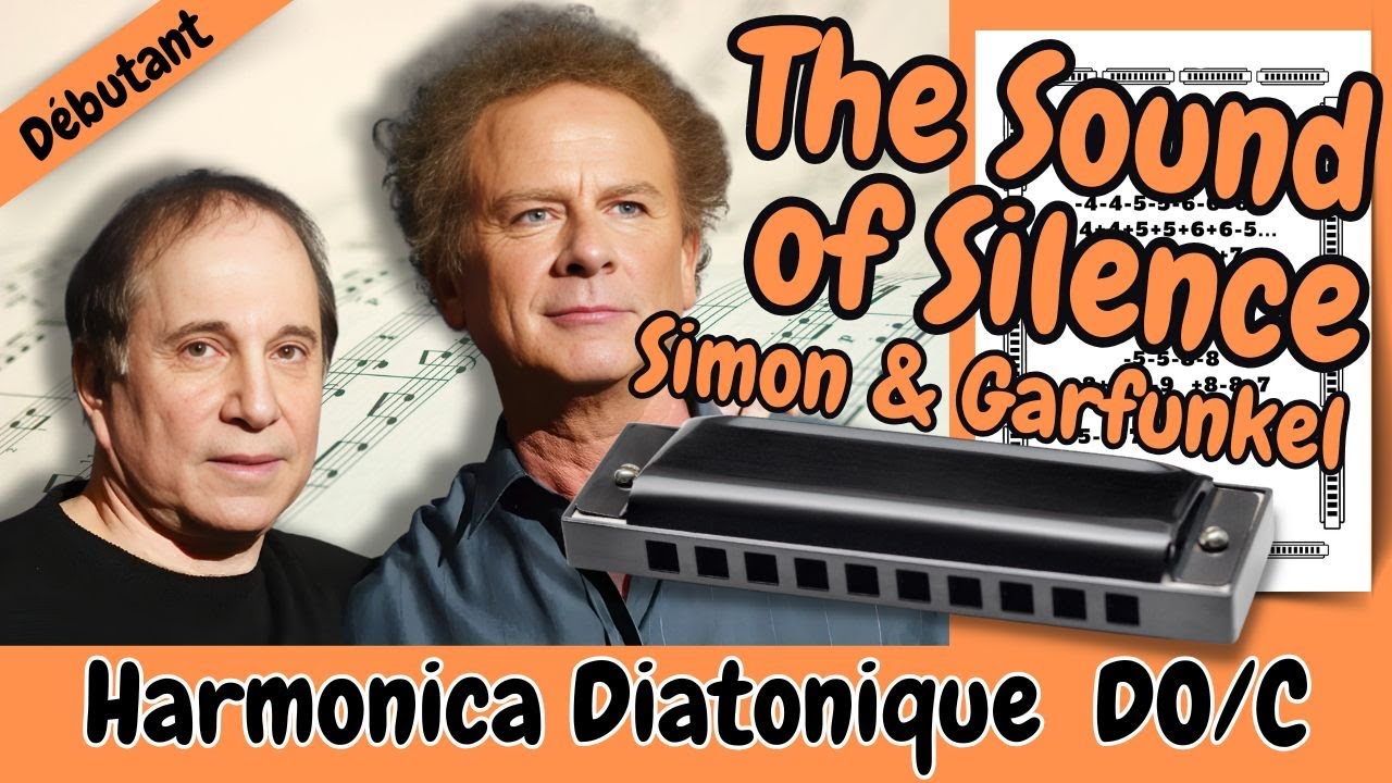 😞 Apprenez à jouer The Sound Of Silence de Simon & Garfunkel à l'harmonica diatonique Do (C)