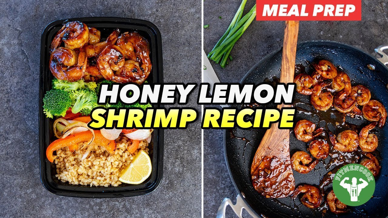 Meal Prep - Honey Lemon Shrimp Recipe with Veggies & Rice