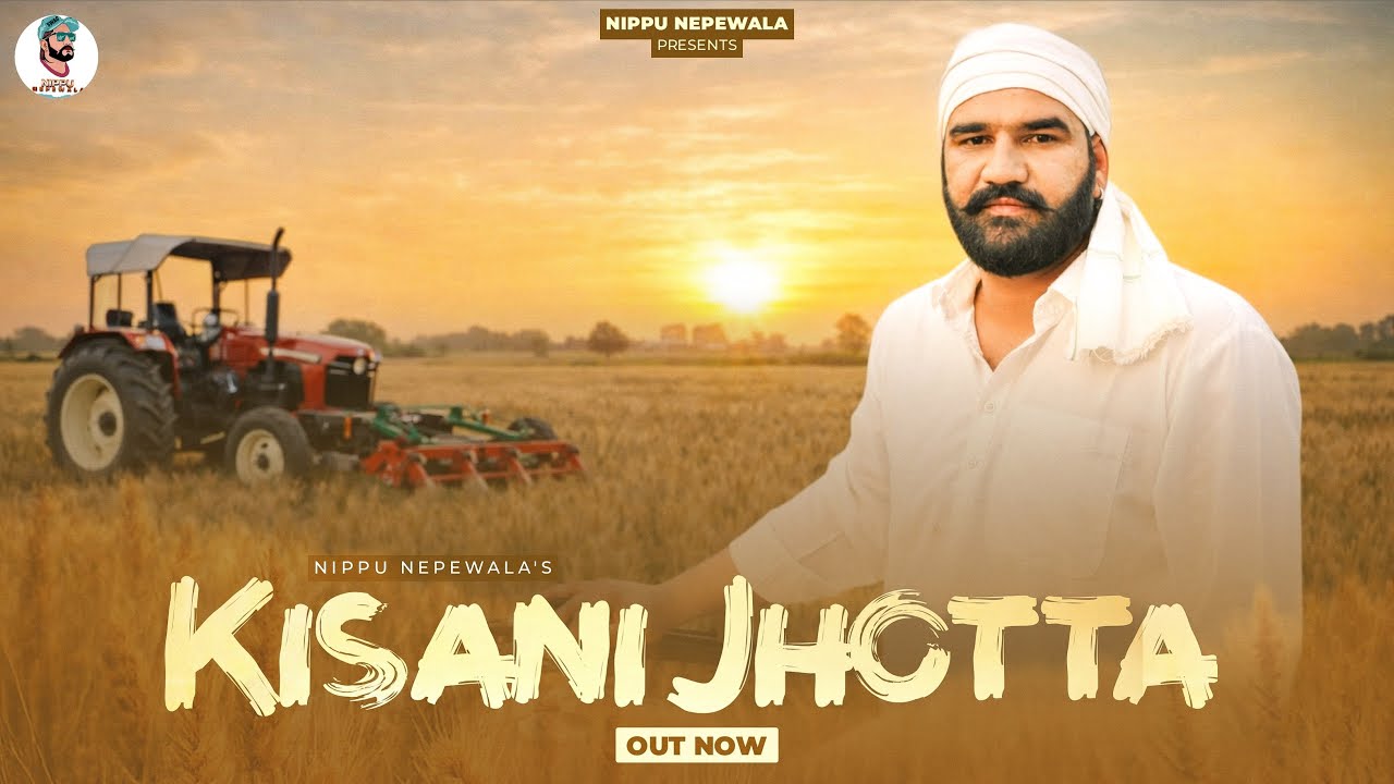 KISANI JHOTTA / NIPPU NEPEWALA / AJAY SHARAYA / PARVEEN SHARAYA / NEW HARYANVI SONG 2026