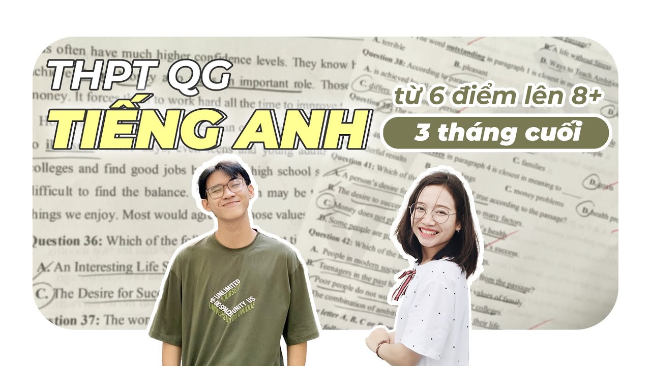 CÒN 90 NGÀY ÔN THẾ NÀO CHO KỊP AIM 8, 9, 10 MÔN ANH THPTQG? (Lộ trình, đọc hiểu, từ vựng…)
