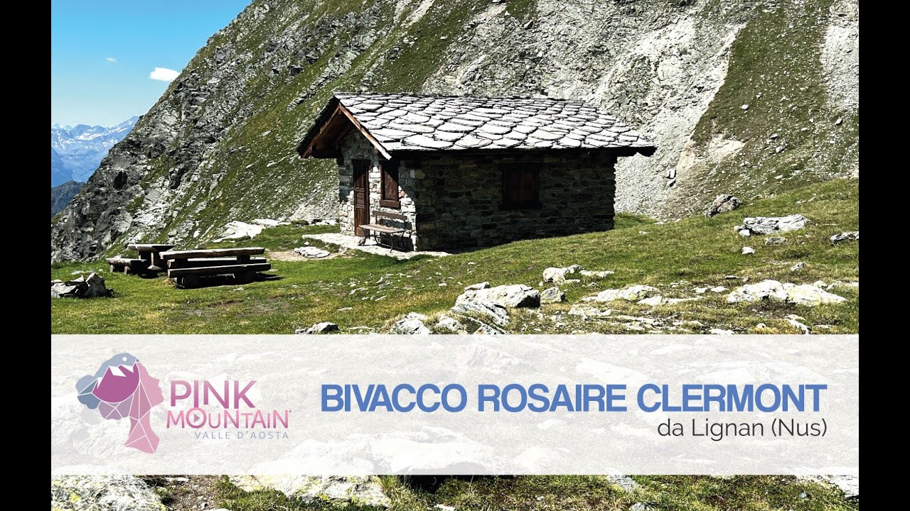 BIVACCO ROSAIRE CLERMONT E COL VESSONAZ da Lignan