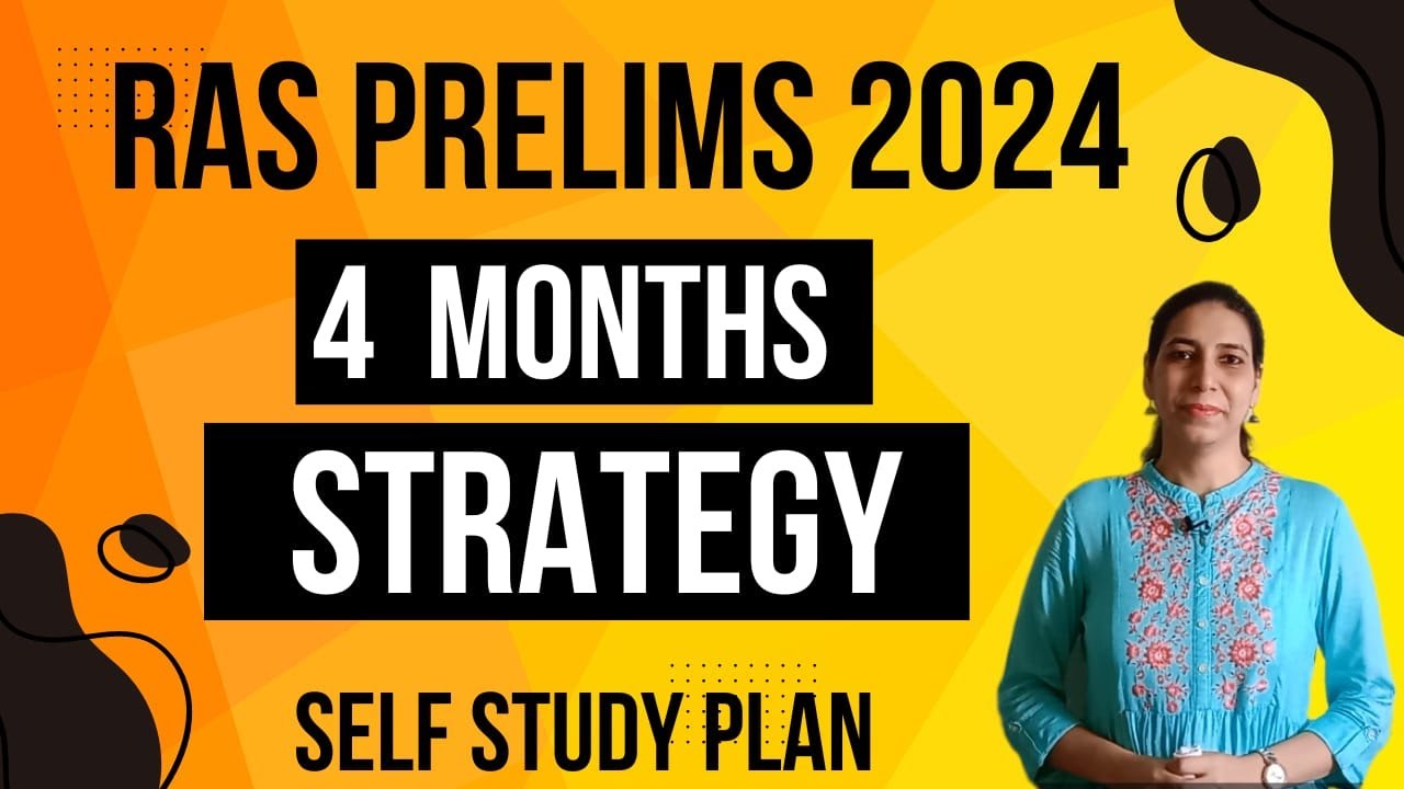 4 Months Strategy Plan _ RAS Prelims 2024