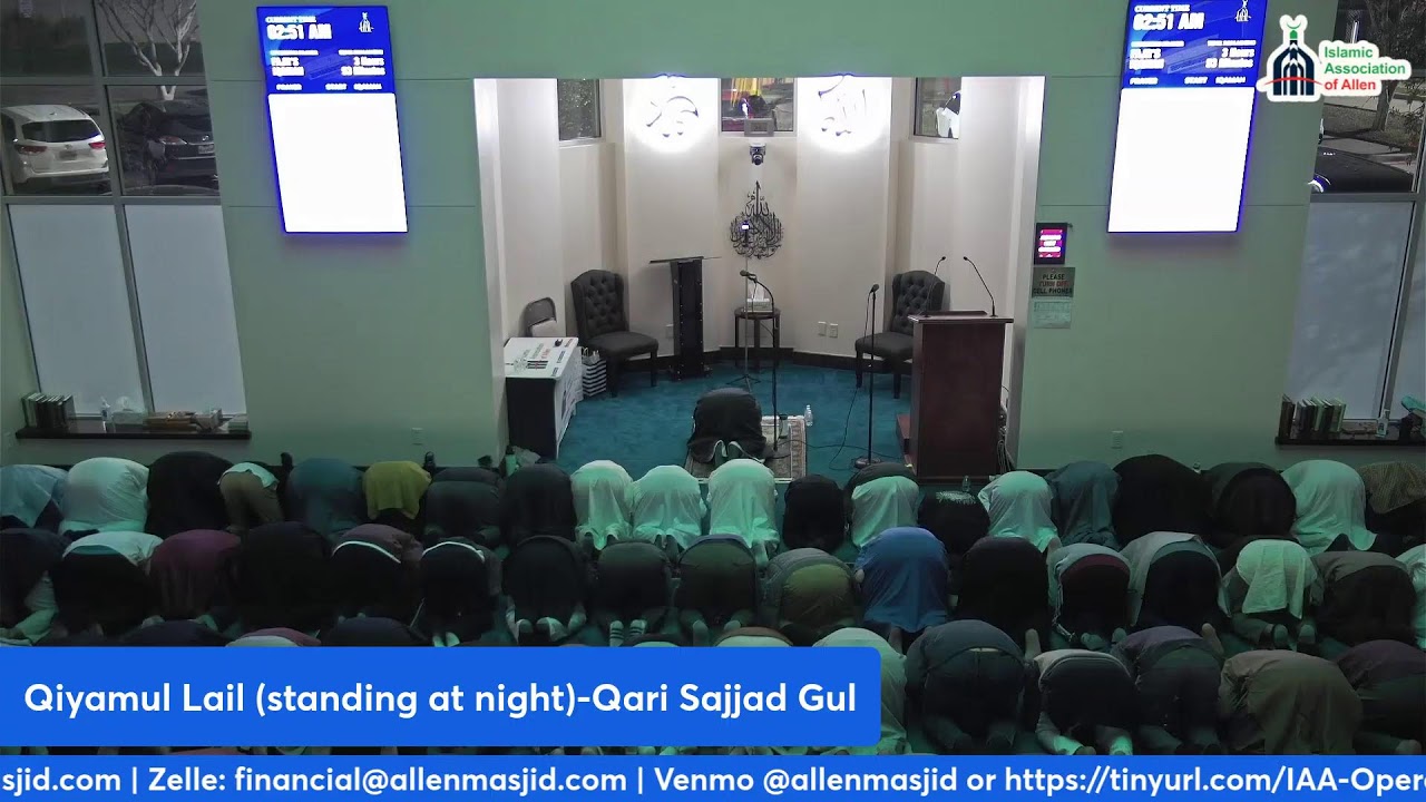 Qiyamul Lail (standing at night)-Qari Sajjad Gul