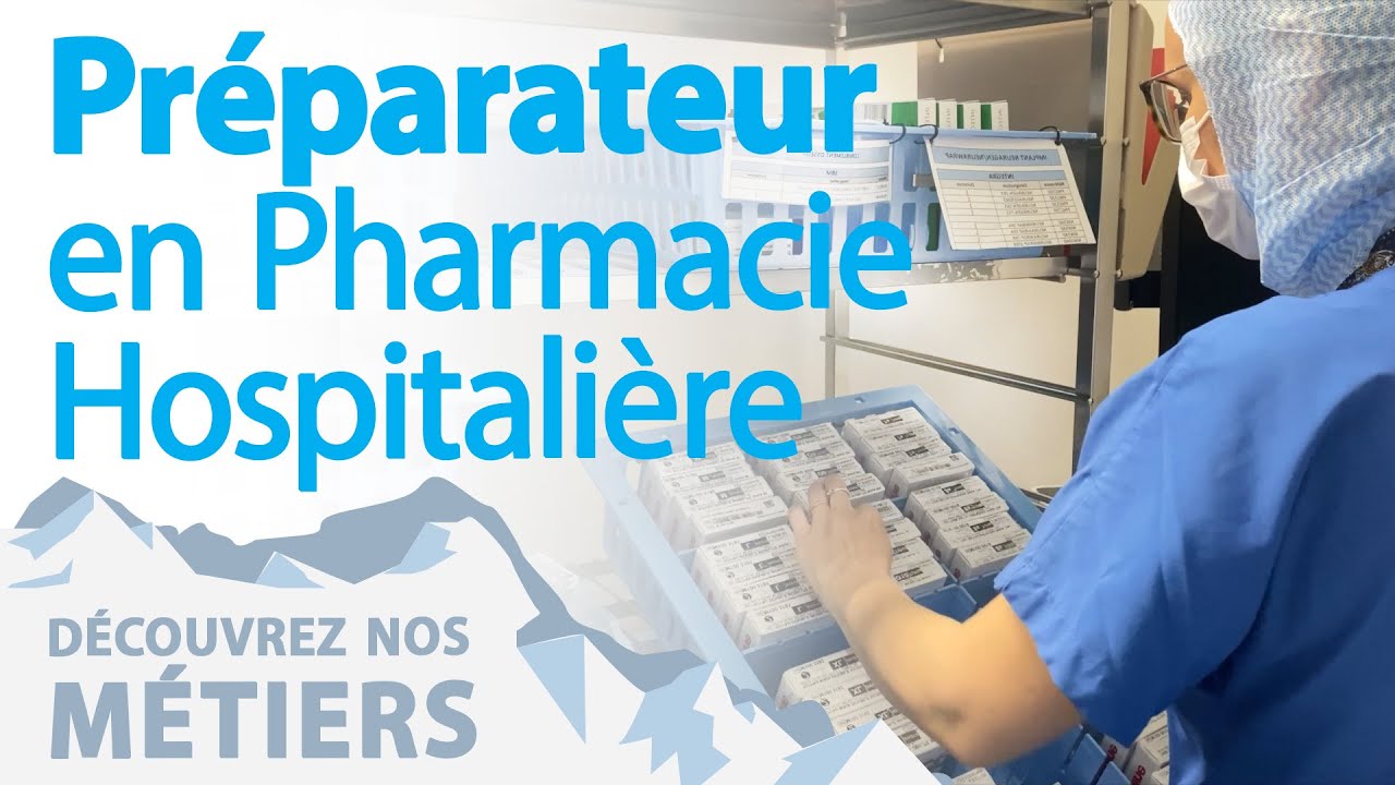 Nos métiers : PPH (Préparateur en pharmacie hospitalière)