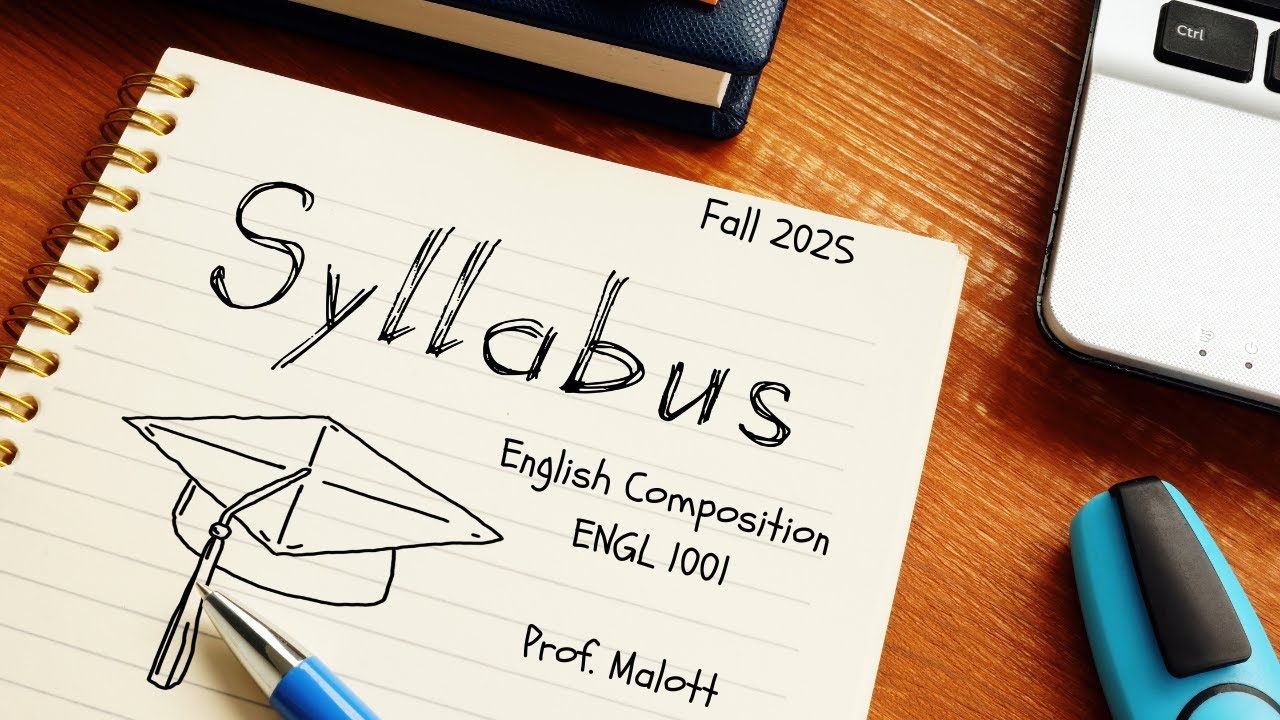 ENGL 1001 Fall 2025 Syllabus Overview