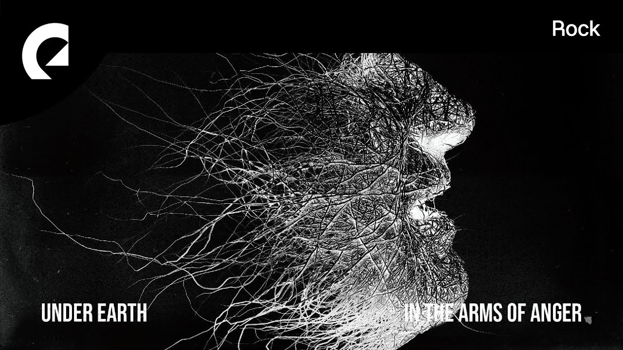 Under Earth - In The Arms of Anger (Royalty Free Rock)