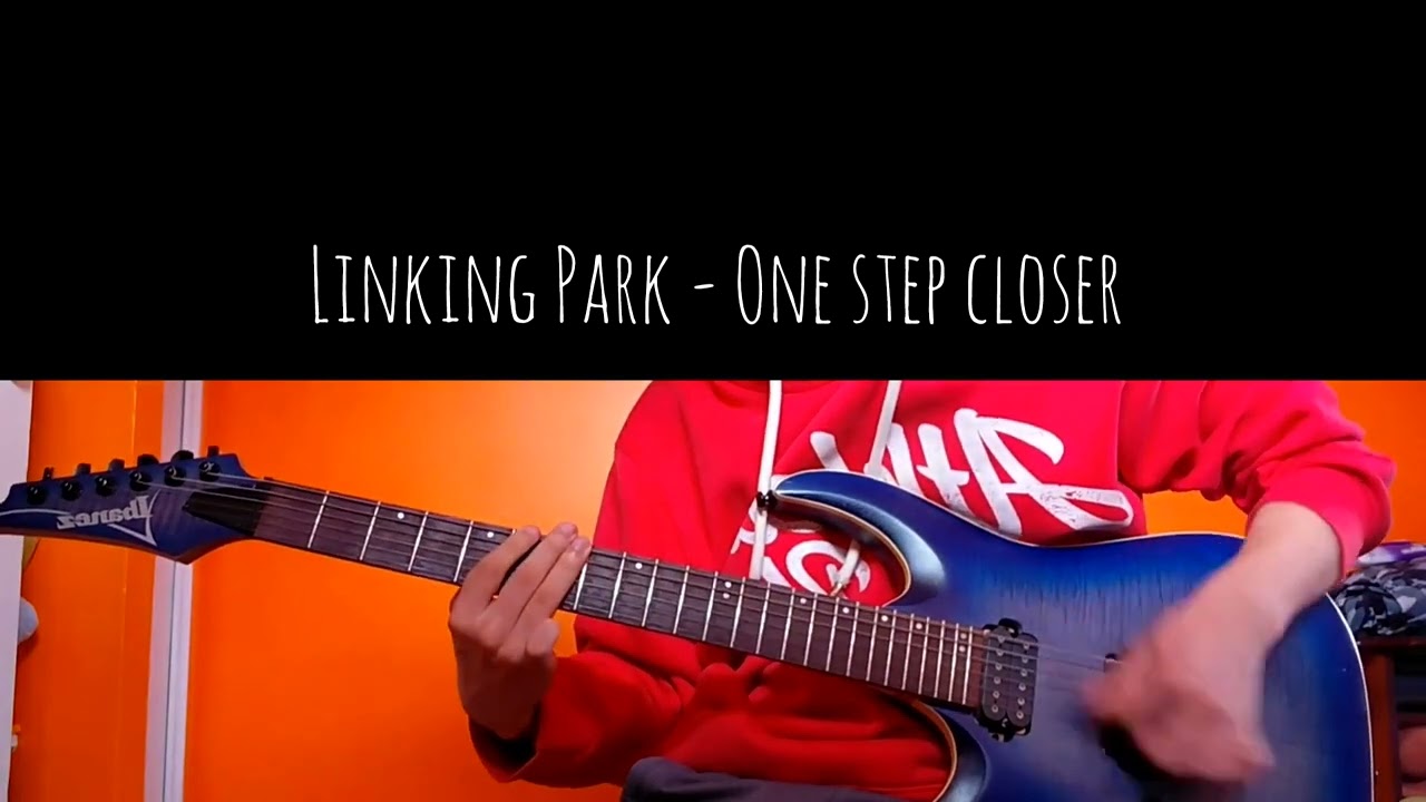 Linking Park - One step closer (Guitar cover)