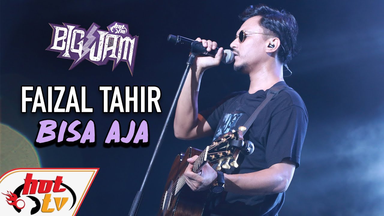 ( LIVE ) FAIZAL TAHIR - BISA AJA ( BIG JAM 2019 )