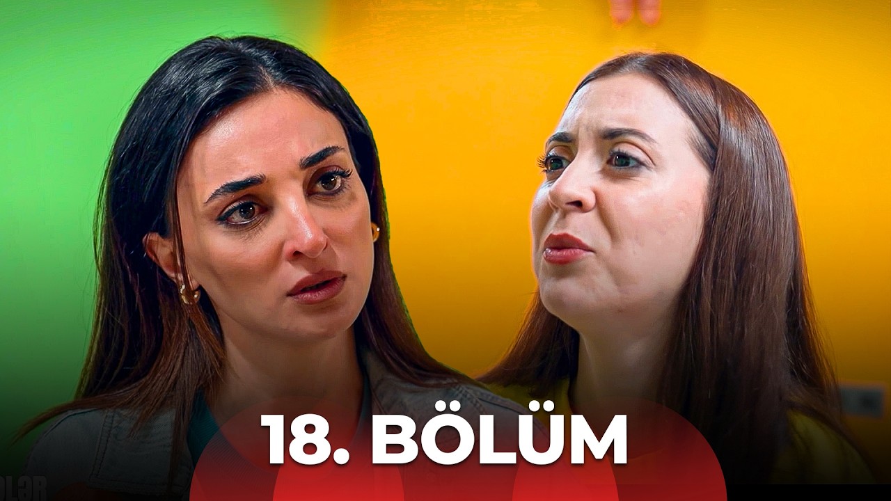 Səni Mənə Versələr 18. Bölüm