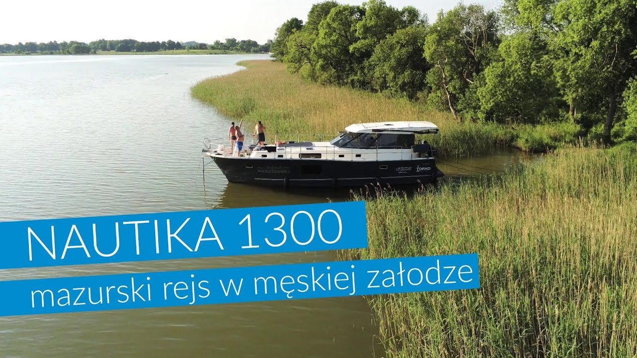 NAUTIKA 1300 - mazurski rejs w męskiej załodze