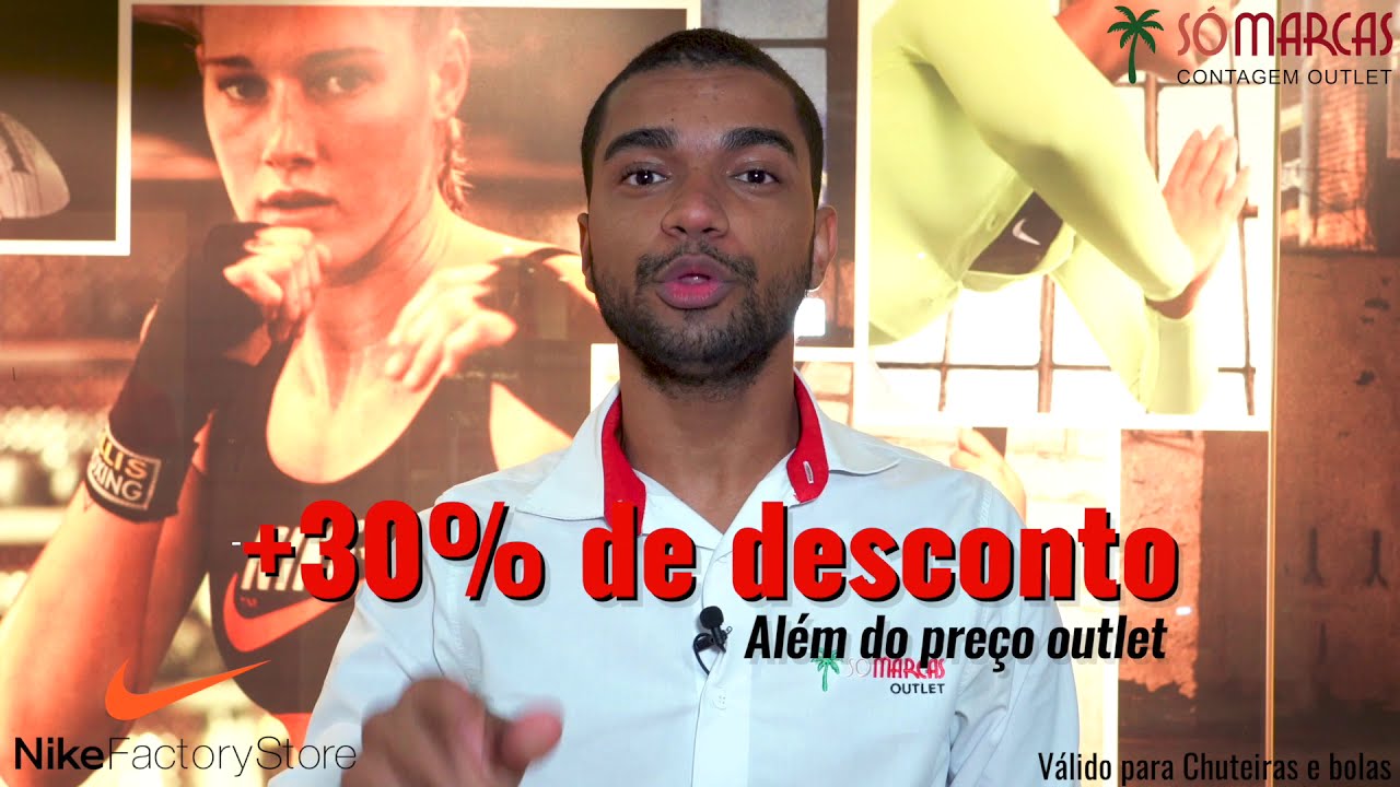 Só Marcas Outlet Contagem | Nike Chuteiras e Bolas +30% além do Outlet