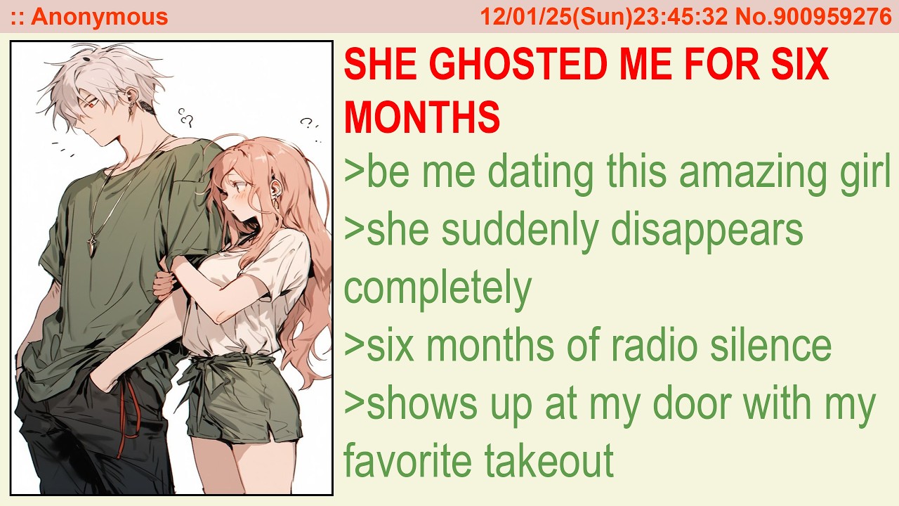 She Ghosted Me For Months... Then Showed Up With My Favorite Takeout | 4Chan Greentext Stories