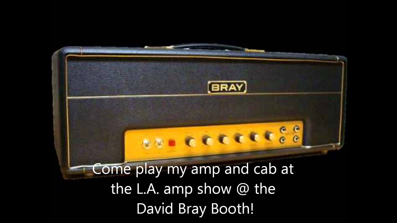 LA amp show 2012-Bray 4550 Plexi