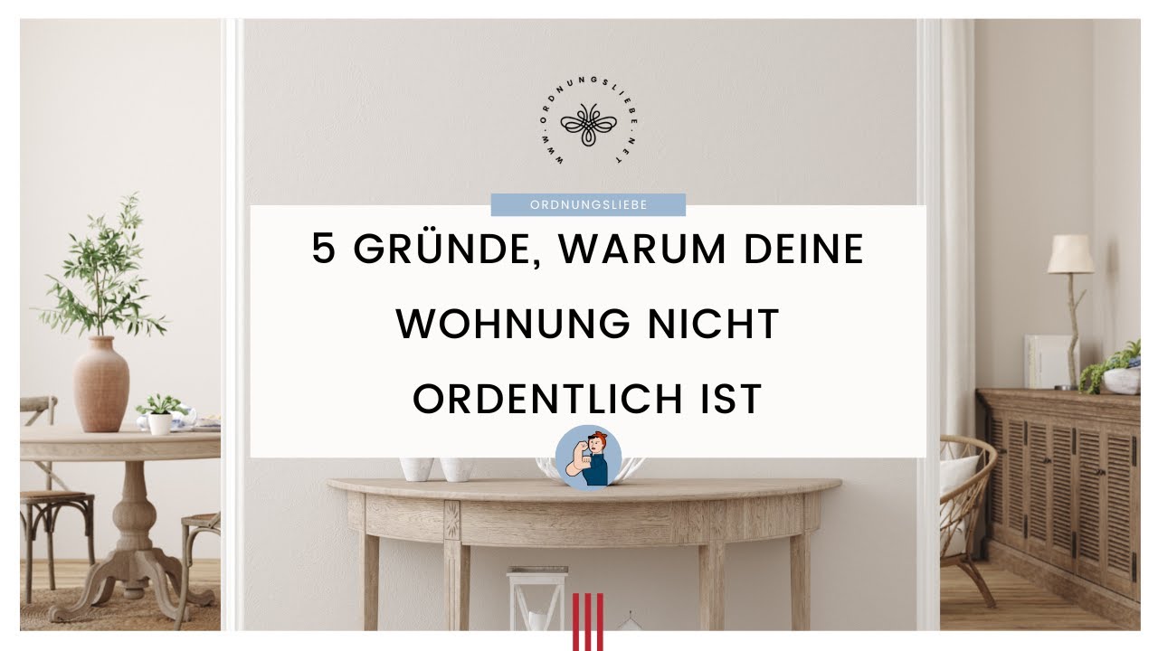 Bei dir ist es immer unordentlich? | 5 Tipps f&uuml;r mehr Ordnung | Ordnungsliebe