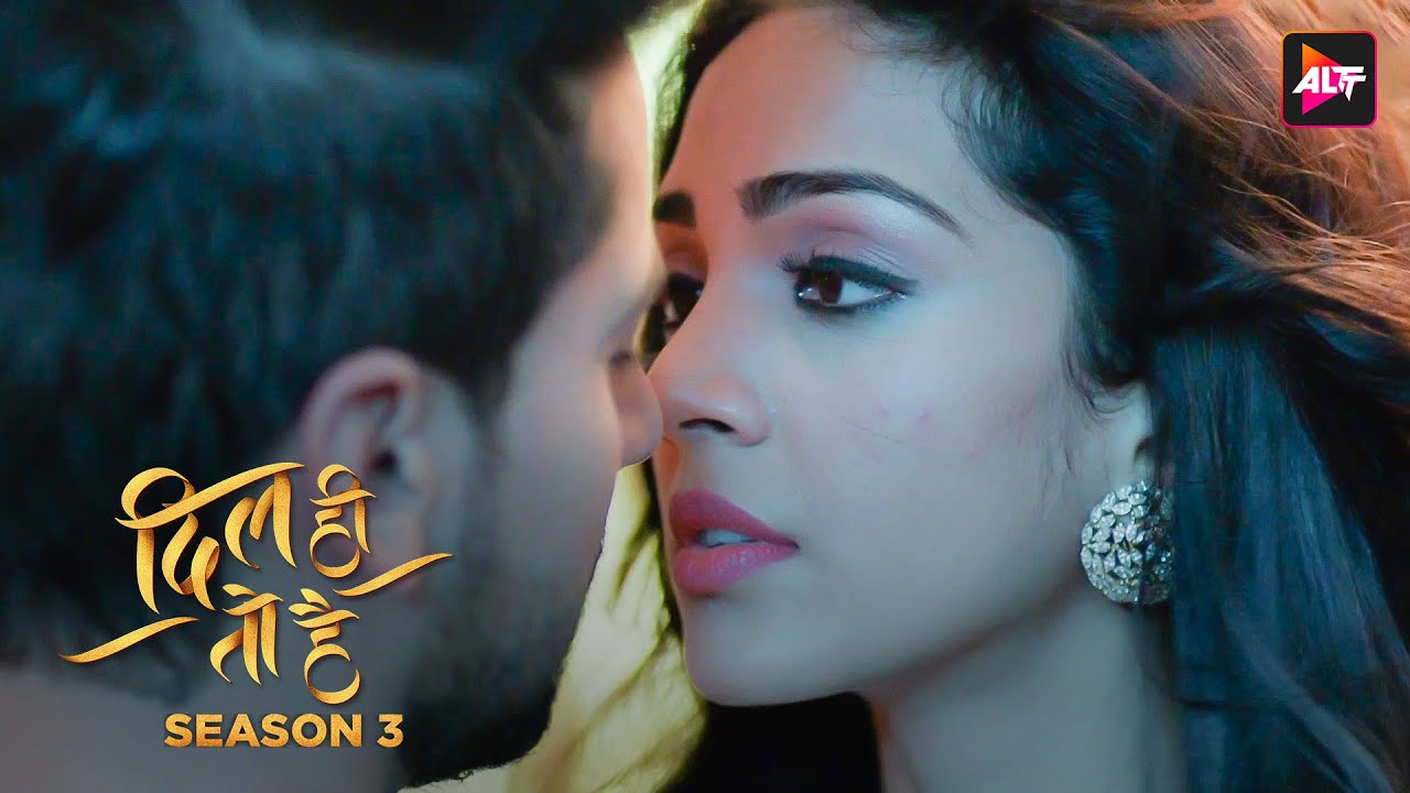 तुमने कभी हमारे बारे में सोचा है हमारे रिश्ते के बारे में - DIL HI TOH HAI 3 - Karan K, Yogita B