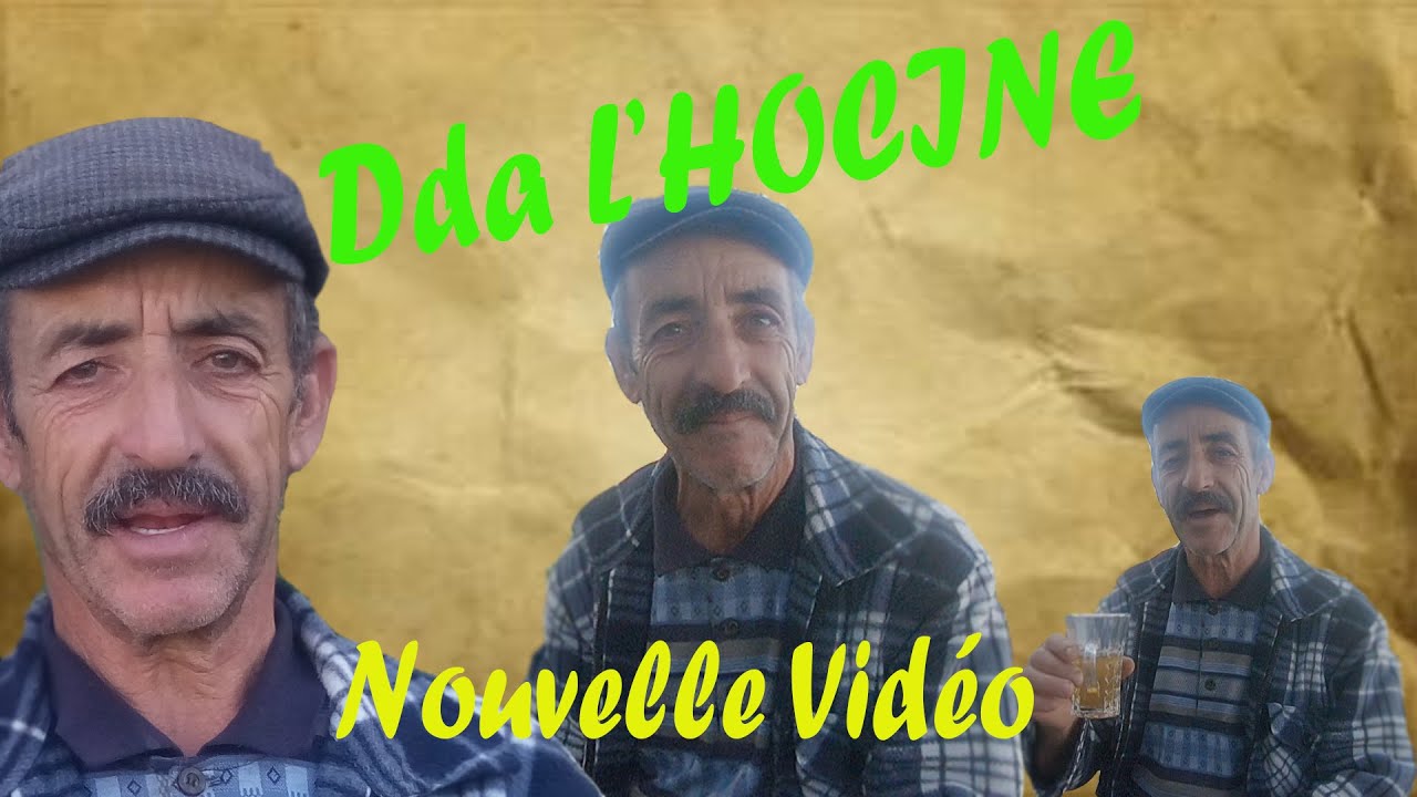 QUE DU NOUVEAU AVEC Dda L'HOCINE #akfadou