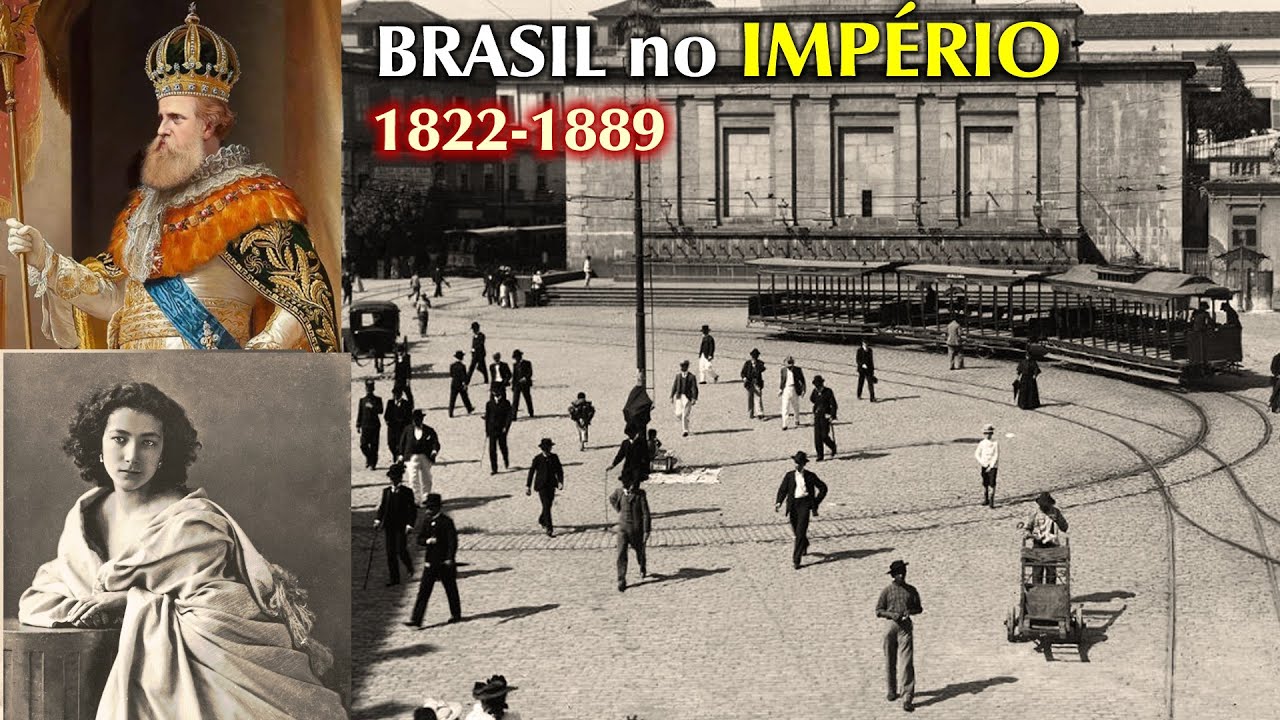 👑 ▶ BRASIL NO IMPÉRIO - FOTOS RARAS - HISTÓRIA DO BRASIL (1820-1889)
