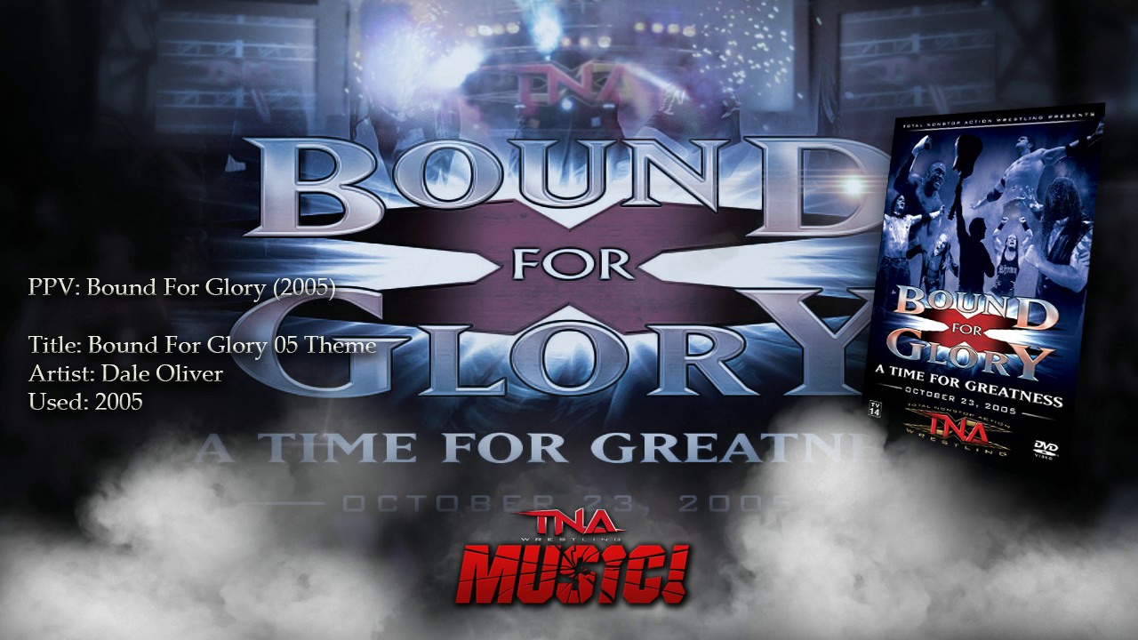 TNA: 2005 Bound For Glory Theme