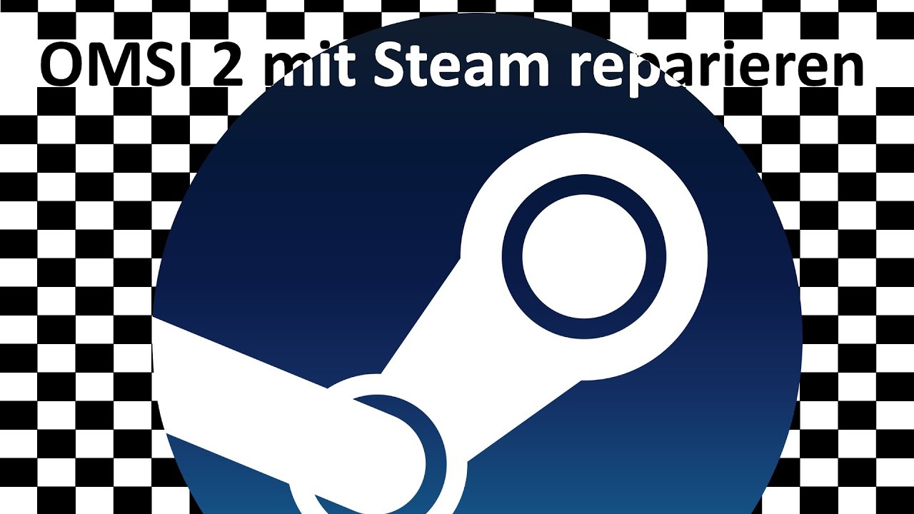 OMSI 2 mit Steam reparieren