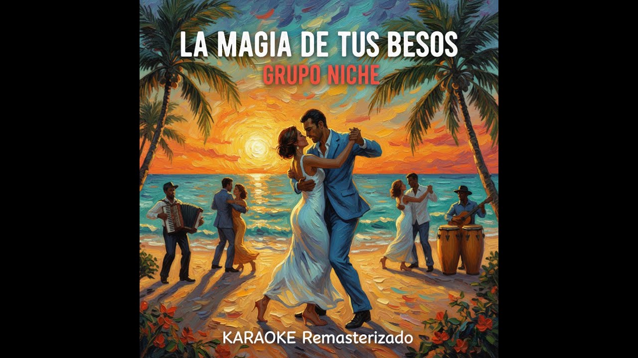 La Magia de Tus Besos - Grupo Niche | Karaoke Profesional Remasterizado | Salsa de Gala HD