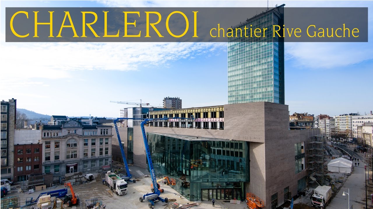 ORES - le chantier Rive Gauche à Charleroi