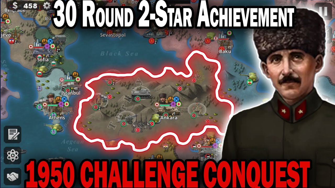 TURKEY (Make Ottoman Empire Great Again) 1950 CHALLENGE WORLD CONQUEST! 2 Star 30 Round Achievement