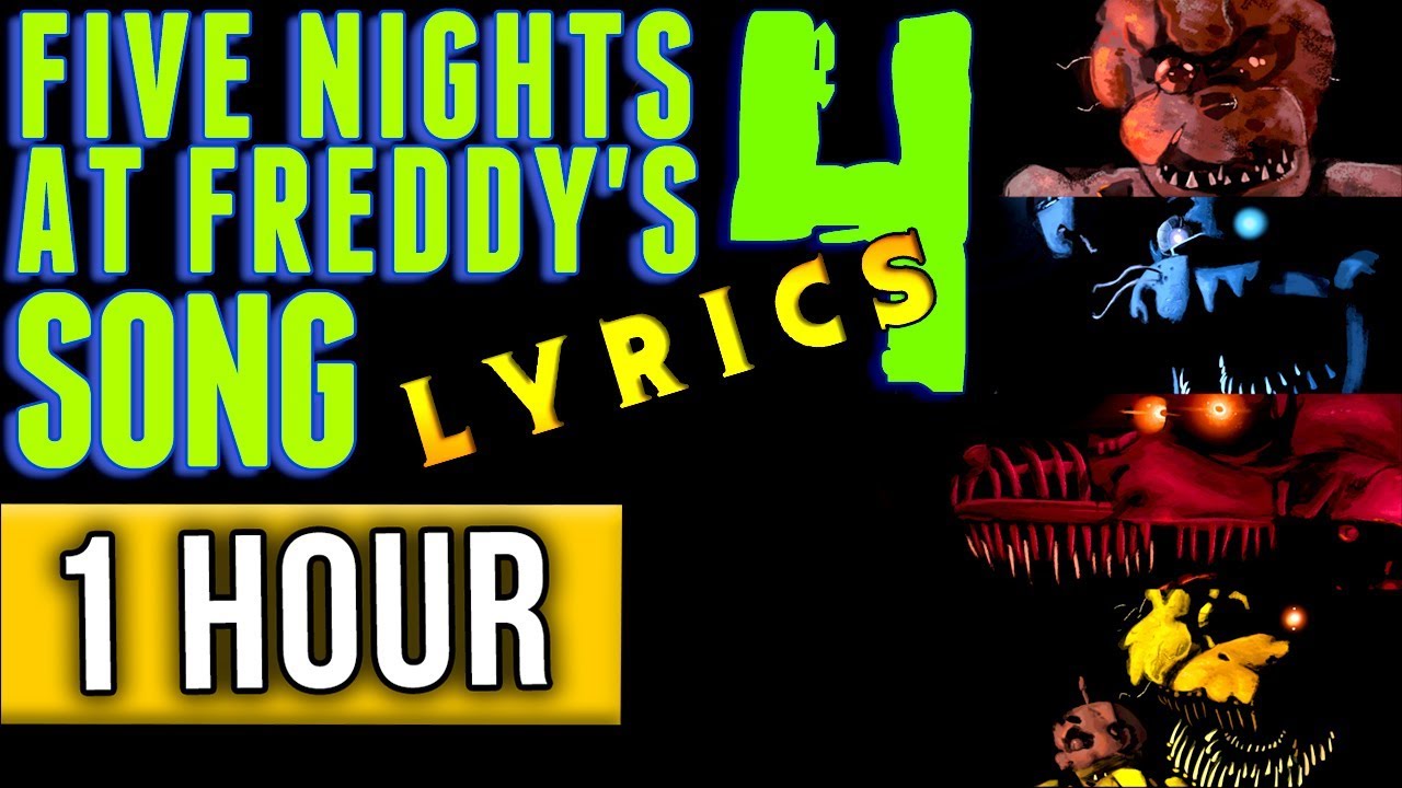1 HOUR► FIVE NIGHTS AT FREDDY'S 4 SONG 
